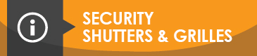Security Shutters and Grilles